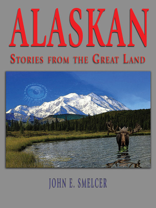 Title details for Alaskan by John Smelcer - Available